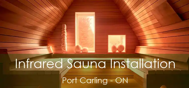  Infrared Sauna Installation Port Carling - ON
