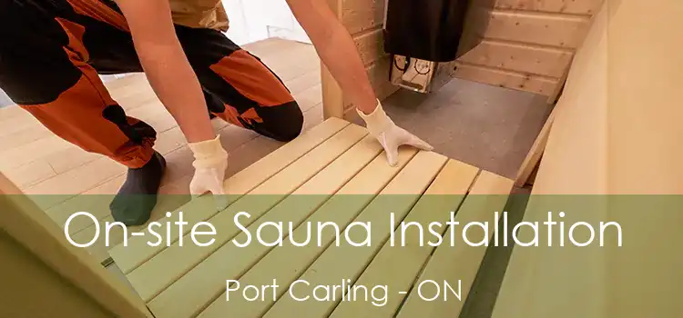  On-site Sauna Installation Port Carling - ON