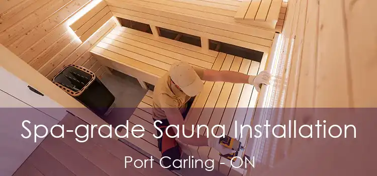  Spa-grade Sauna Installation Port Carling - ON